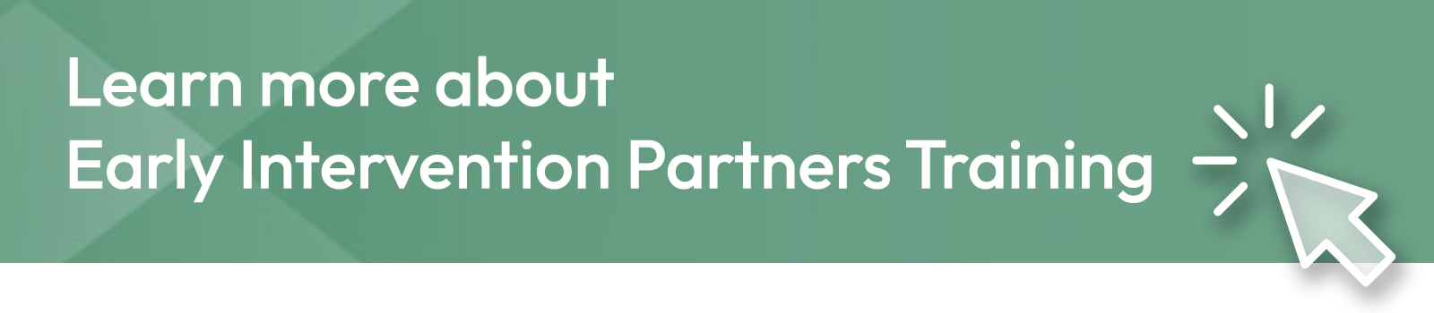 Learn more about Early Intervention Partners Training